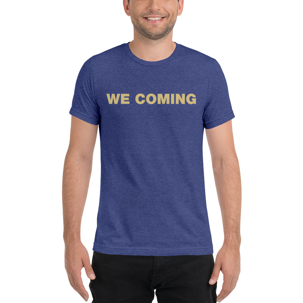 Short Sleeve T-shirt - WE COMIN'