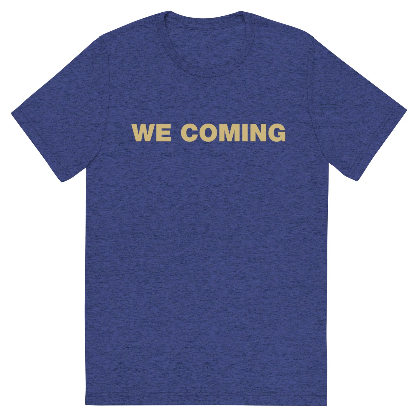 Short Sleeve T-shirt - WE COMIN'