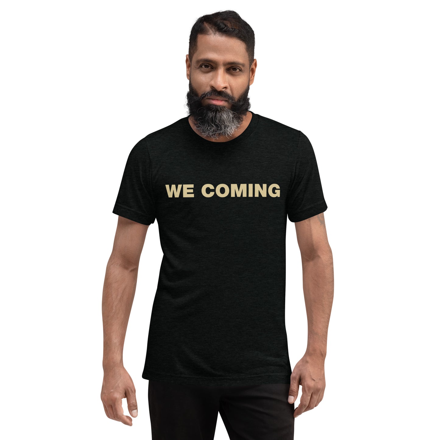 Short Sleeve T-shirt - WE COMIN'